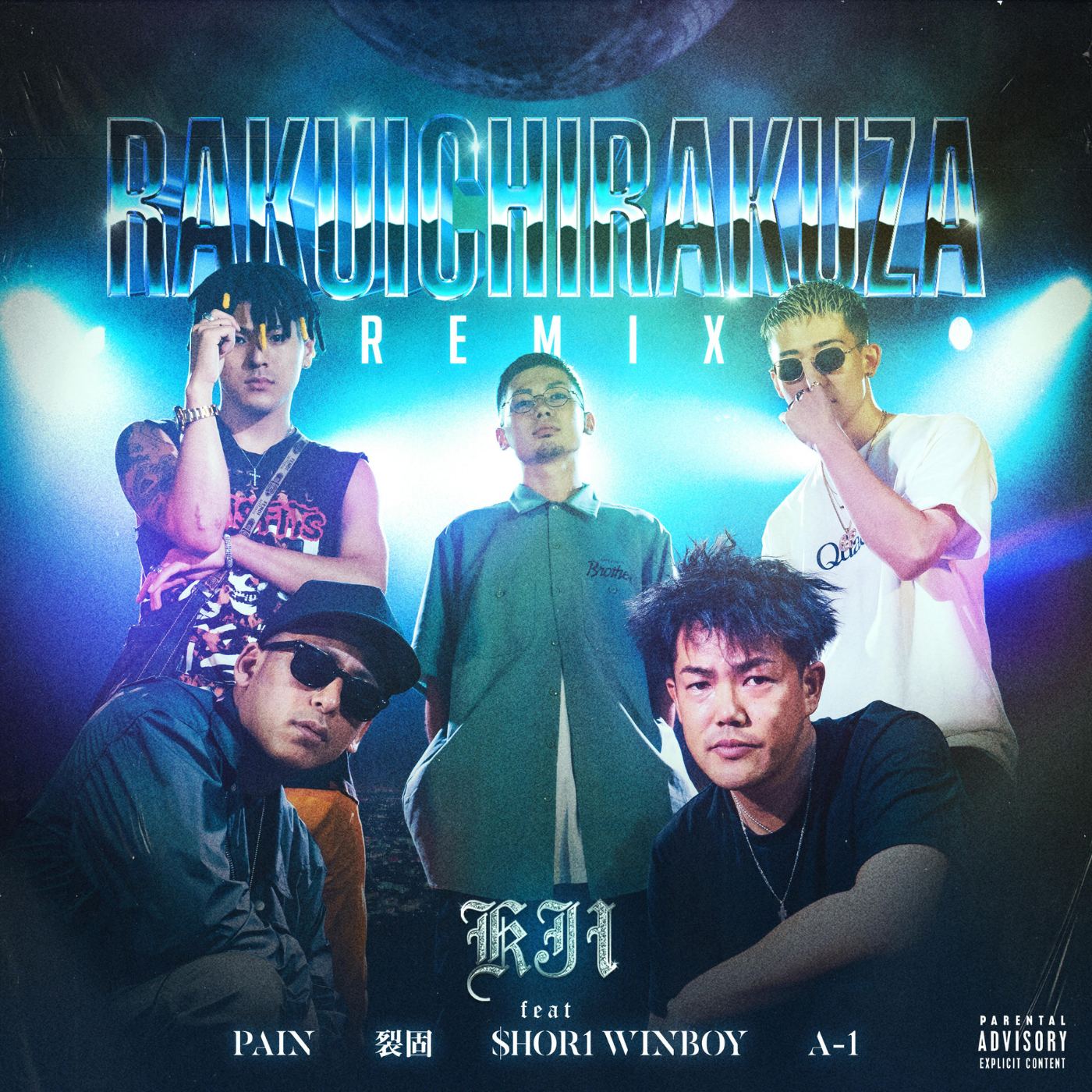 KJI「RAKUICHIRAKUZA REMIX feat.PAIN , 裂固 , $HOR1 WINBOY , A-1 」